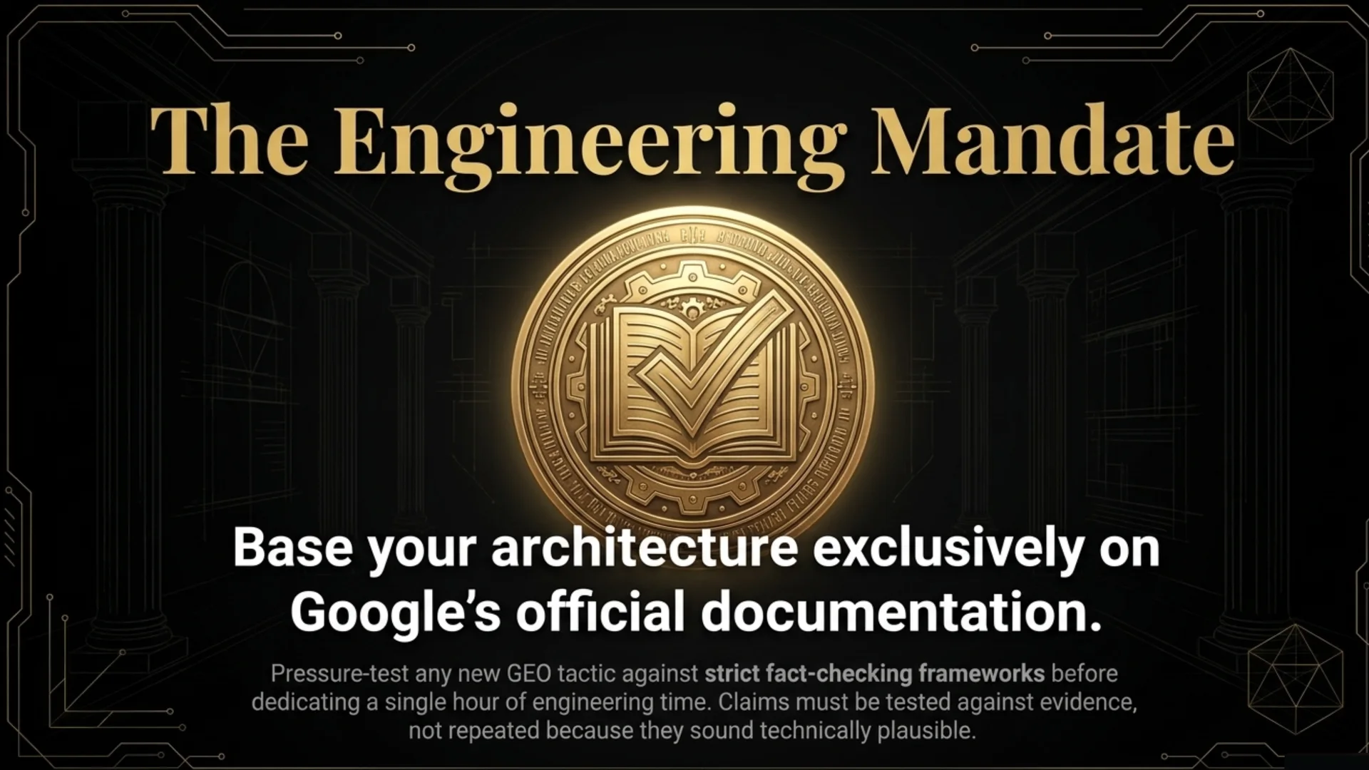 Engineering mandate slide advising teams to base architecture on Google's official documentation